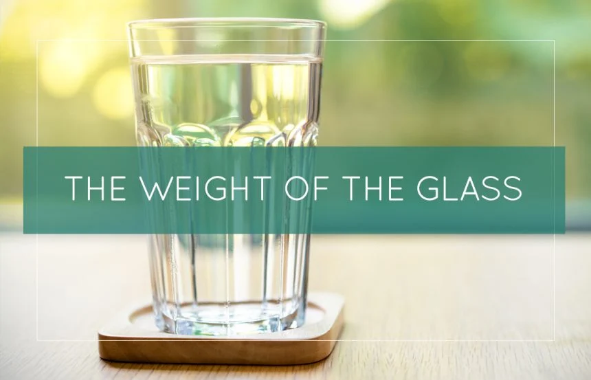 the weight of the glass motivational story